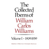 The Collected Poems of William Carlos Williams: 1909-1939 - Hardcover