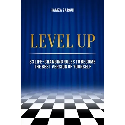 Level Up: 33 life-changing rules to become the best version of yourself - Paperback