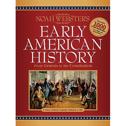 Noah Webster's Early American History - Paperback