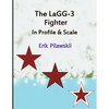 The LaGG-3 Fighter In Profile & Scale - Paperback