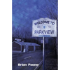 Welcome to Parkview - Paperback