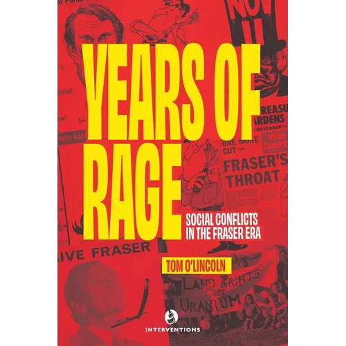 Years of Rage: Social Conflicts in the Fraser Era - Paperback