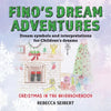 Fino's Dream Adventures book 3: Christmas in the Neighbourhood - Paperback