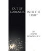 Out of Darkness Into the Light - Paperback