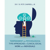 Temperament and Psychological Type Approaches in Clinical Social Work with Individuals - Paperback