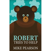 Robert Tries To Help - Paperback