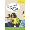 I Just Need Time to Think!: Reflective Study as Christian Practice - Paperback