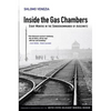 Inside the Gas Chambers: Eight Months in the Sonderkommando of Auschwitz - Hardcover