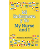 Mi Enfermera y Yo / My Nurse and I - Paperback