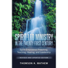 Spirit-Led Ministry in the Twenty-First Century Revised and Updated Edition: Spirit-Empowered Preaching, Teaching, Healing, and Leadership - Paperback
