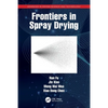 Frontiers in Spray Drying - Paperback