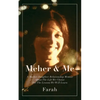 Meher & Me: A Mother-Daughter Relationship Memoir About The Life We Choose For The Lessons We Will Learn - Paperback