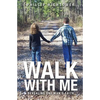 Walk With Me - Paperback