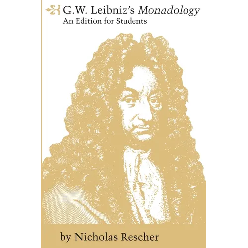 G. W. Leibniz's Monadology - Paperback