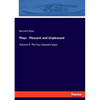 Plays - Pleasant and Unpleasant: Volume II: The four pleasant plays - Paperback