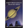 Astronomy: Selected Topics - Paperback