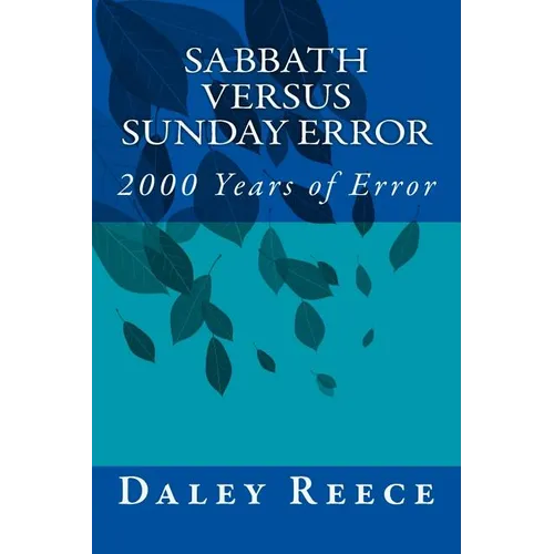 Sabbath versus Sunday Error: 2000 Years of Error - Paperback