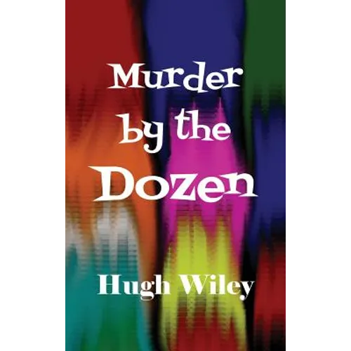 Murder by the Dozen: Twelve Classic James Lee Wong Detective Stories - Hardcover