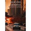 Believers Sacrifice: Believers United Book 3 - Paperback
