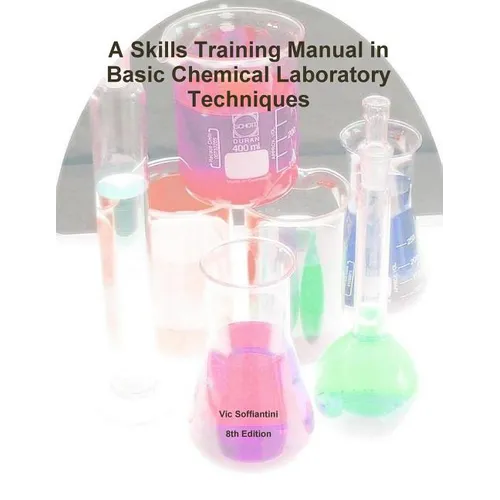 A Skills Training Manual in Basic Chemical Laboratory Techniques - Paperback