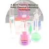 A Skills Training Manual in Basic Chemical Laboratory Techniques - Paperback