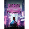 Mission Prodigy - Hardcover