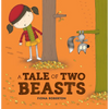 A Tale of Two Beasts - Paperback