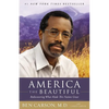 America the Beautiful: Rediscovering What Made This Nation Great - Paperback