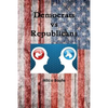 Democrats vs Republicans - Paperback