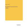 Ahn's Method of Learning the German Language - Hardcover