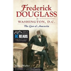 Frederick Douglass in Washington, D.C.: The Lion of Anacostia - Hardcover