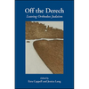 Off the Derech: Leaving Orthodox Judaism - Paperback