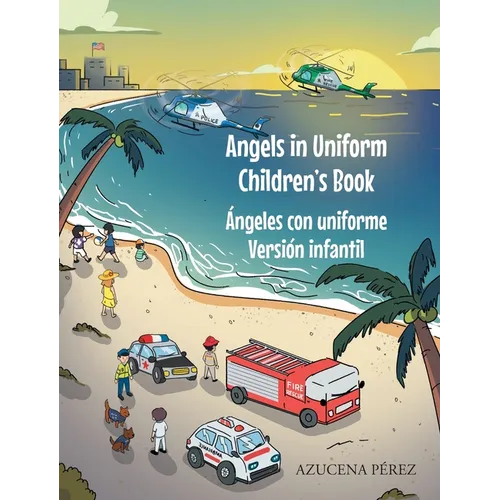 Angels in Uniform Children's book: Ángeles con Uniforme Versión infantil - Hardcover