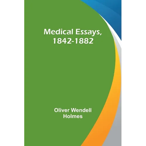 Medical Essays, 1842-1882 - Paperback