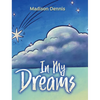 In My Dreams - Hardcover