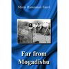 Far from Mogadishu - Paperback
