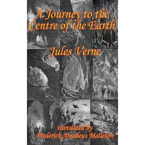 A Journey to the Centre of the Earth - Hardcover