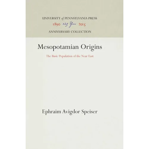 Mesopotamian Origins: The Basic Population of the Near East - Hardcover