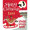 Merry Christmas Levi - Xmas Activity Book: (Personalized Children's Activity Book) - Paperback