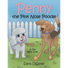 Penny the Pink Nose Poodle: A Day with Zoey - Paperback