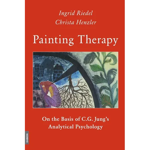 Painting Therapy On the Basis of C.G. Jung's Analytical Psychology - Paperback