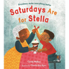 Saturdays Are for Stella - Hardcover