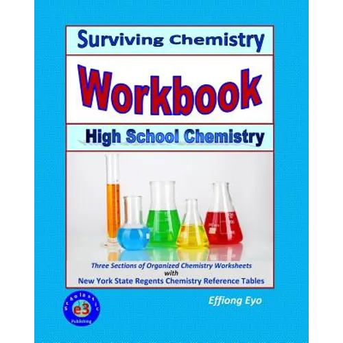 Surviving Chemistry Workbook: High School Chemistry: 2015 Revision - with NYS Chemistry Reference Tables - Paperback