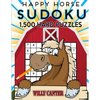 Happy Horse Sudoku 1,500 Hard Puzzles. Gigantic Big Value Book: No Wasted Puzzles With Only One Level Of Difficulty - Paperback