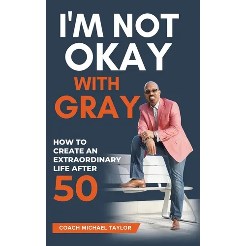 I'm Not Okay With Gray - Hardcover