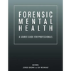Forensic Mental Health: A Source Guide for Professionals - Paperback