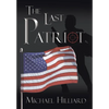 The Last Patriot - Hardcover