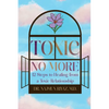 Toxic No More - Paperback