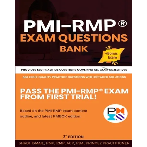 PMI-RMP(R) Exam Questions Bank: Provides 805 practice questions covering all exam objectives - Paperback