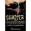 Shatter the Darkness: A Tricia Gleason Novel - Paperback